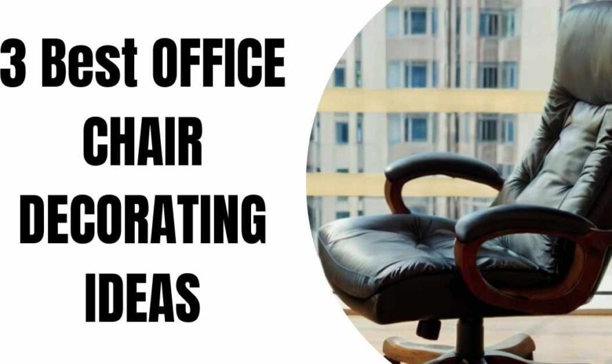 3 Inspirational Office Chair Decorating Ideas (Easy DIYs)